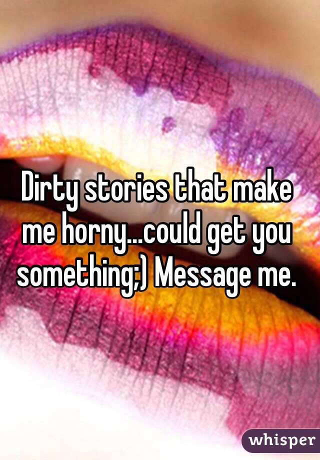 Get Me Horny Stories